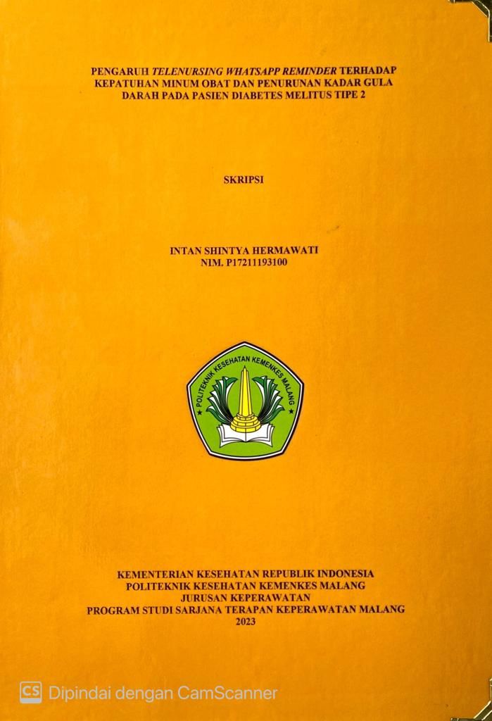 PENGARUH TELENURSING WHATSAPP REMINDER TERHADAP KEPATUHAN MINUM OBAT DAN PENURUNAN KADAR GULA DARAH PADA PASIEN DIABETES MELITUS TIPE 2 