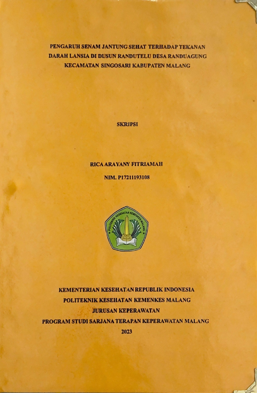 PENGARUH SENAM JANTUNG SEHAT TERHADAP TEKANAN DARAH LANSIA DI DUSUN RANDUTELU DESA RANDUAGUNG KECAMATAN SINGOSARI KABUPATEN MALANG