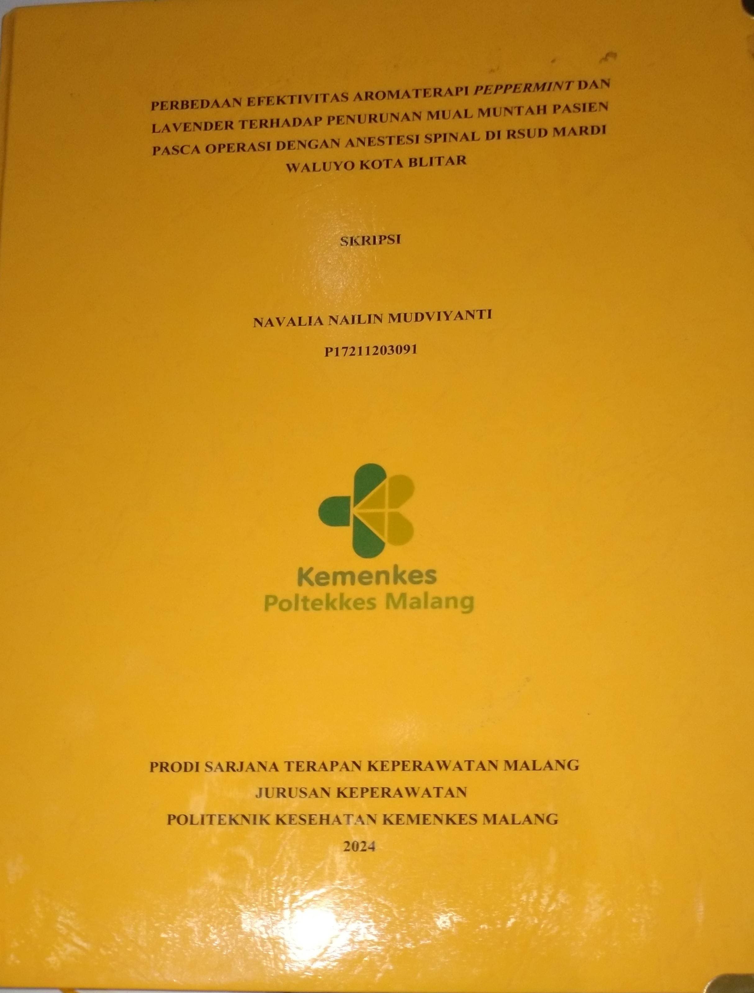 PERBEDAAN EFEKTIVITAS AROMATERAPI PEPPERMINT DAN  LAVENDER TERHADAP PENURUNAN MUAL MUNTAH PASIEN  PASCA OPERASI DENGAN ANESTESI SPINAL DI RSUD MARDI  WALUYO KOTA BLITAR 