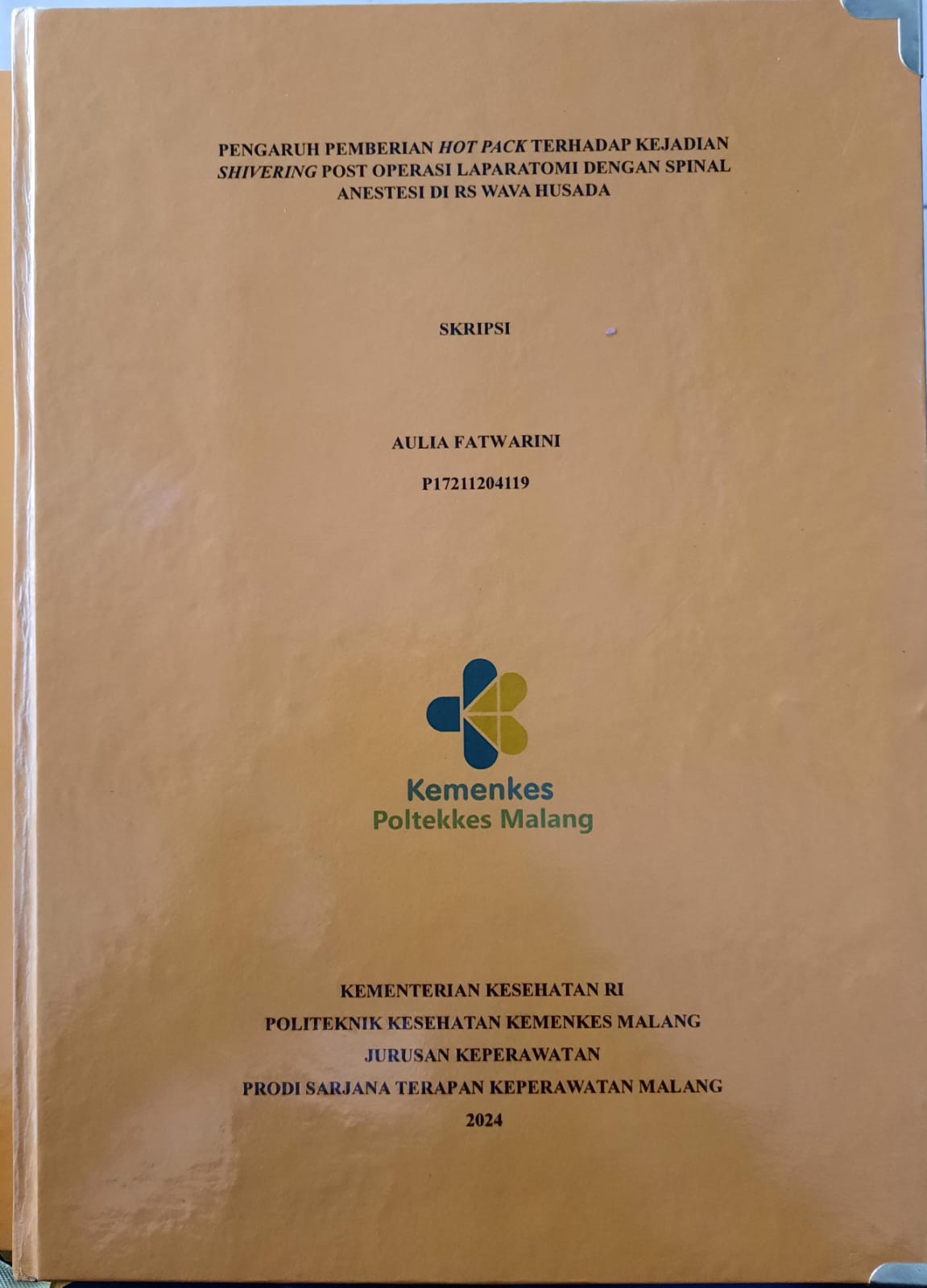 PENGARUH PEMBERIAN HOT PACK TERHADAP KEJADIAN  SHIVERING POST OPERASI LAPARATOMI DENGAN SPINAL  ANESTESI DI RS WAVA HUSADA 