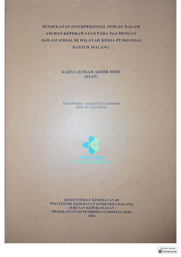 PENDEKATAN INTERPERSONAL PEPLAU DALAM  ASUHAN KEPERAWATAN PADA Tn.S DENGAN   ISOLASI SOSIAL DI WILAYAH KERJA PUSKESMAS  BANTUR MALANG
