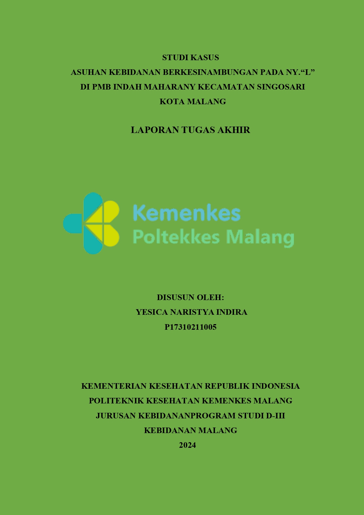 ASUHAN KEBIDANAN BERKESINAMBUNGAN PADA NY. “L”   DI PMB INDAH MAHARANY KECAMATAN SINGOSARI  KOTA MALANG