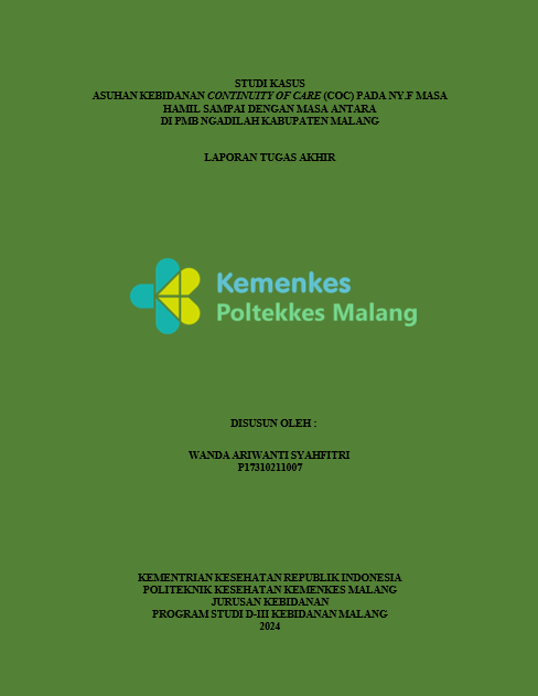 ASUHAN KEBIDANAN CONTINUITY OF CARE (COC) PADA NY.F  MASA HAMIL SAMPAI DENGAN MASA ANTARA  DI PMB NGADILAH KABUPATEN MALANG