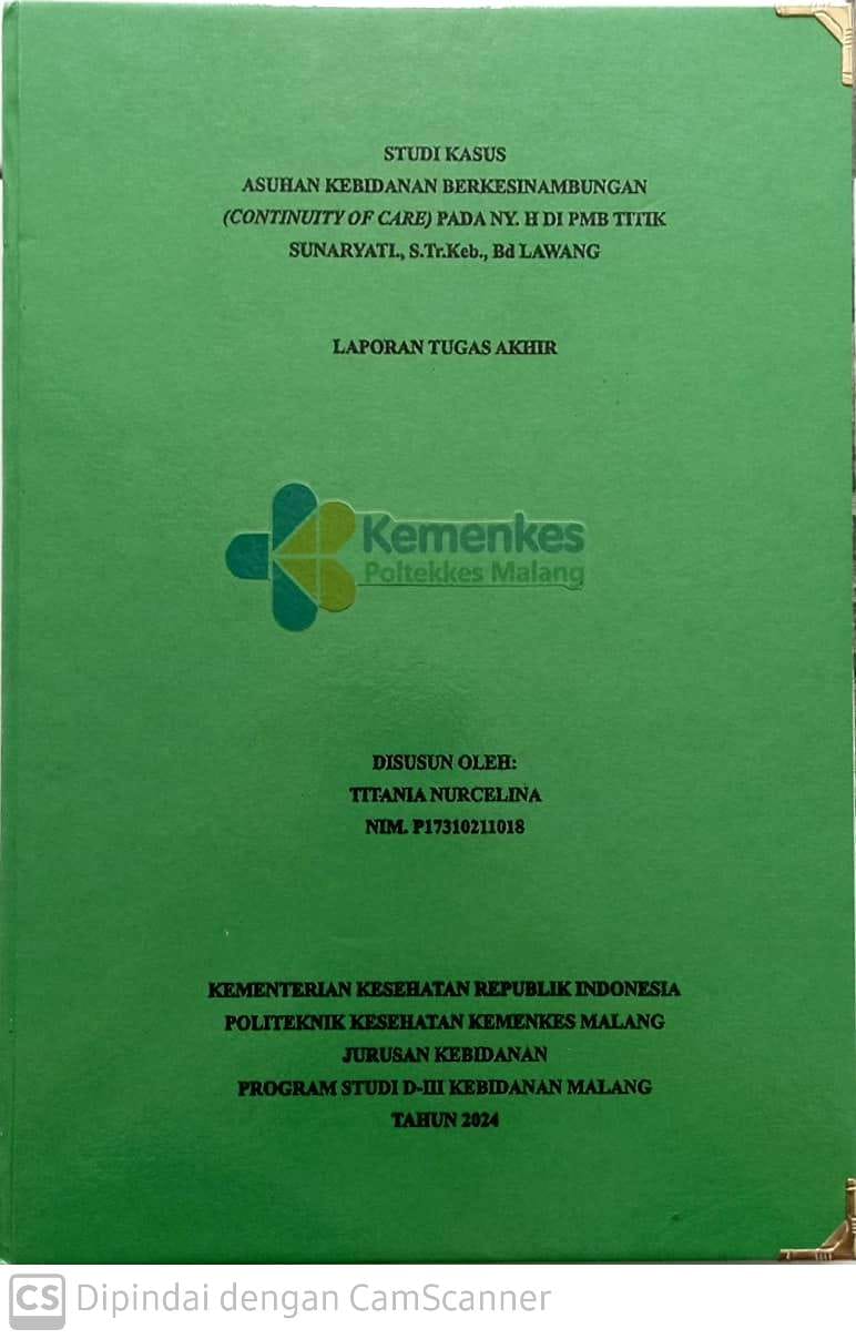 STUDI KASUS ASUHAN KEBIDANAN BERKESINAMBUNGAN  (CONTINUITY OF CARE) PADA NY. H DI PMB TITIK SUNARYATI., S.Tr.Keb., Bd LAWANG