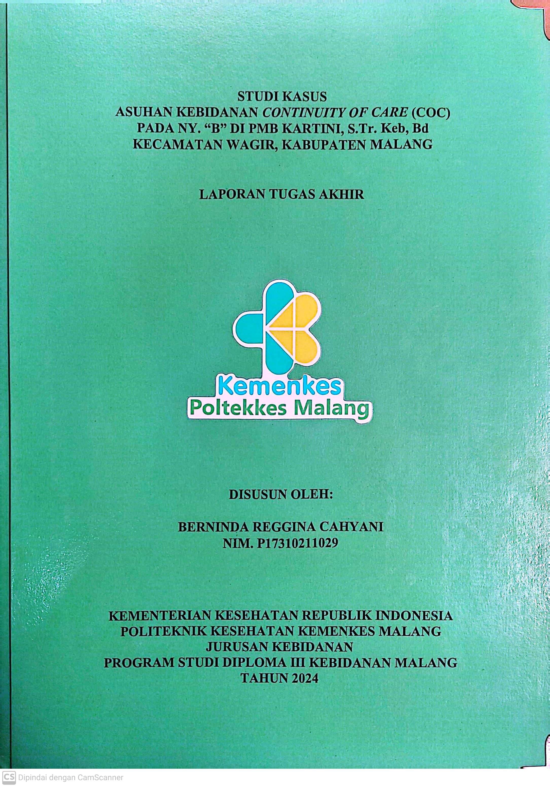 ASUHAN KEBIDANAN CONTINUITY OF CARE (COC)   PADA NY. “B” DI PMB KARTINI, S.Tr. Keb, Bd  KECAMATAN WAGIR, KABUPATEN MALANG 