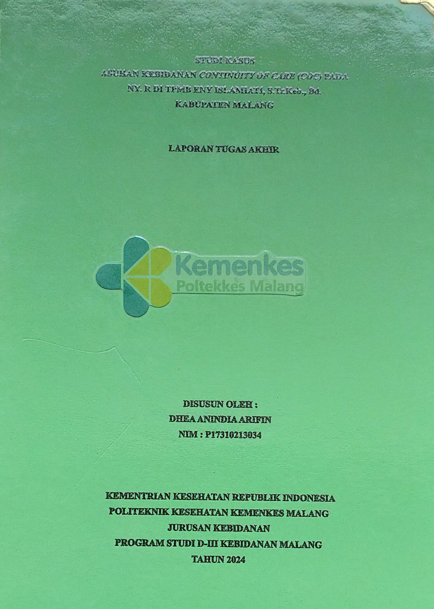 ASUHAN KEBIDANAN CONTINUITY OF CARE (COC) PADA NY. R DI TPMB ENY ISLAMIATI, S.Tr.Keb., Bd. KABUPATEN MALANG