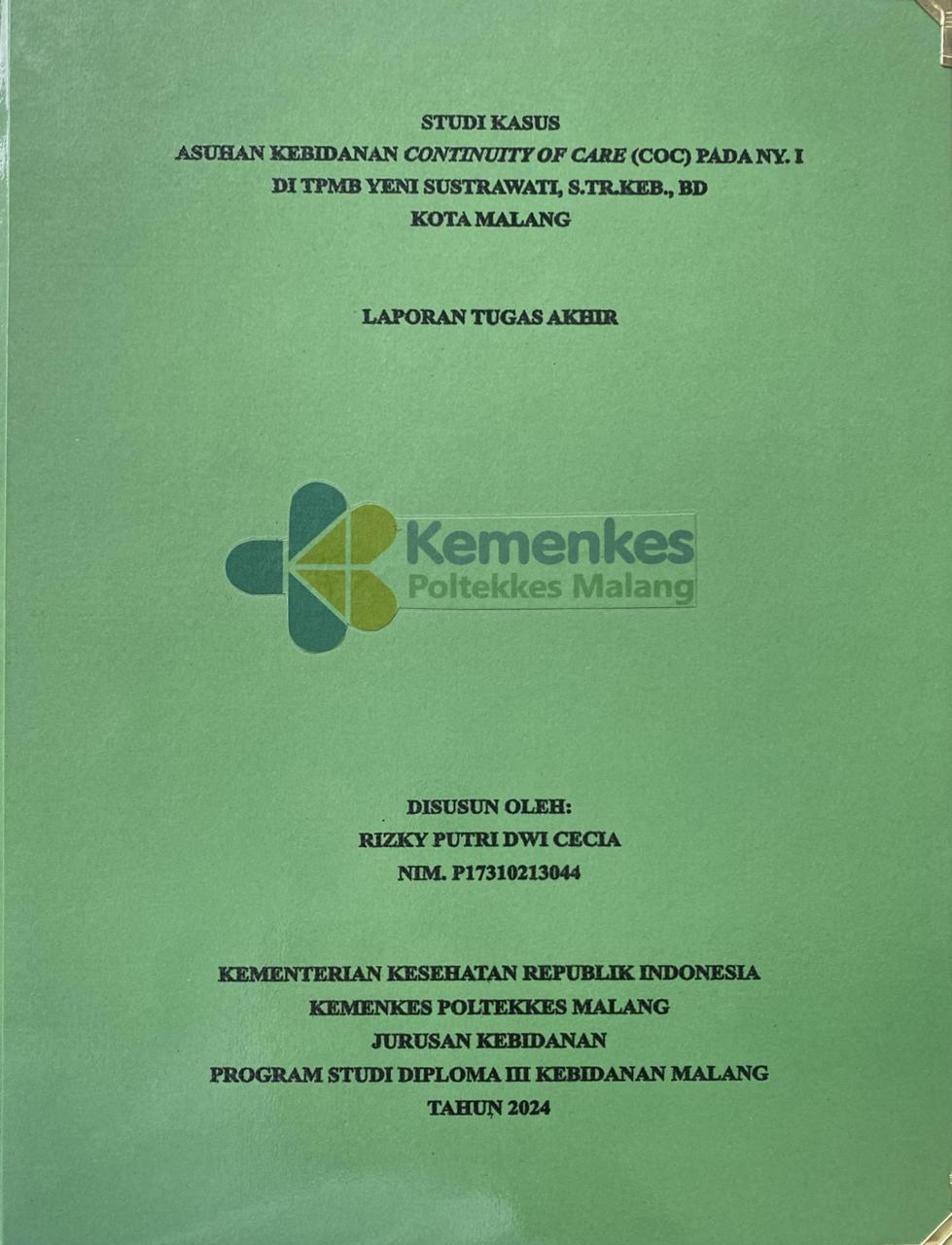 ASUHAN KEBIDANAN CONTINUITY OF CARE (COC) PADA NY. I DI  TPMB YENI SUSTRAWATI, S.TR.KEB., BD  KOTA MALANG 