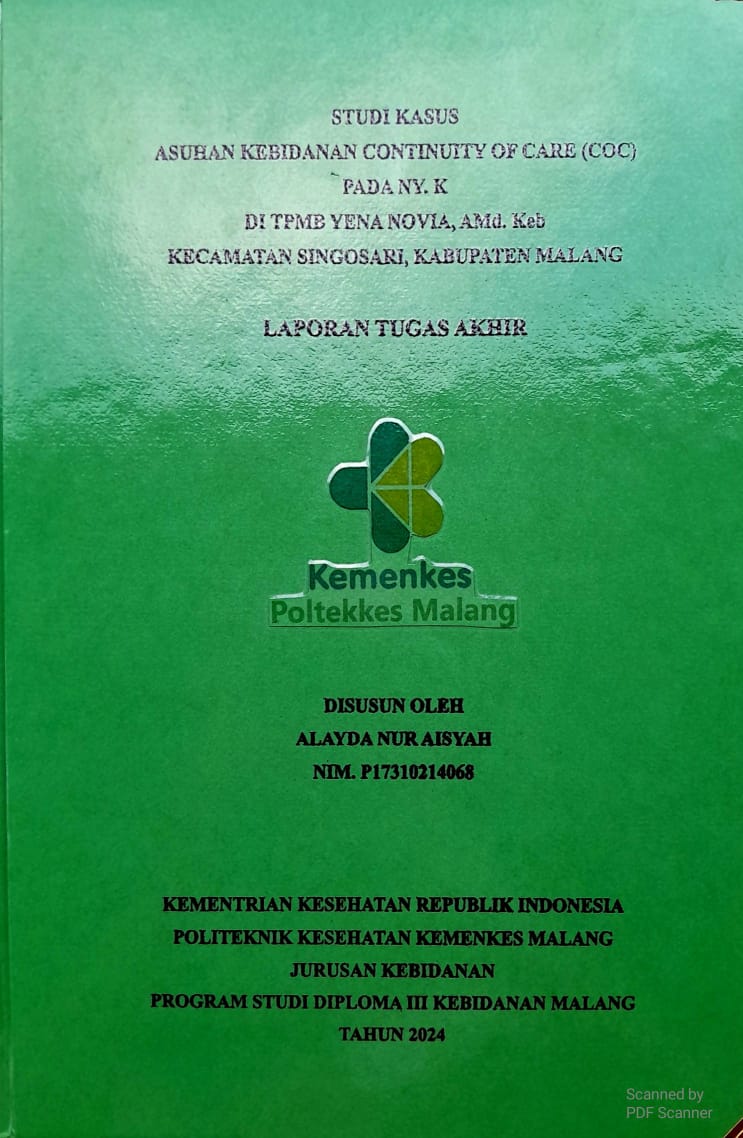 ASUHAN KEBIDANAN CONTINUITY OF CARE (COC)  PADA NY. K   DI TPMB YENA NOVIA, AMd. Keb KECAMATAN SINGOSARI, KABUPATEN MALANG 