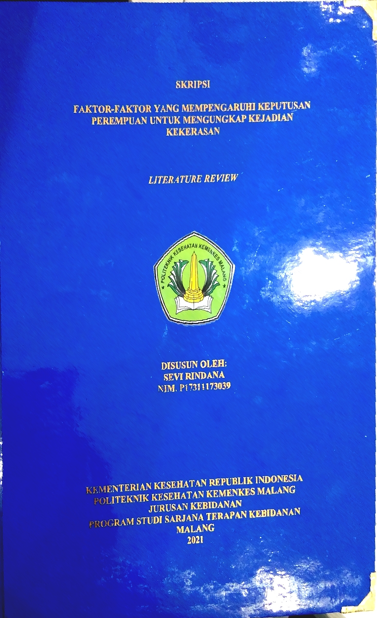 FAKTOR-FAKTOR YANG MEMPENGARUHI KEPUTUSAN PEREMPUAN UNTUK MENGUNGKAP KEJADIAN KEKERASAN