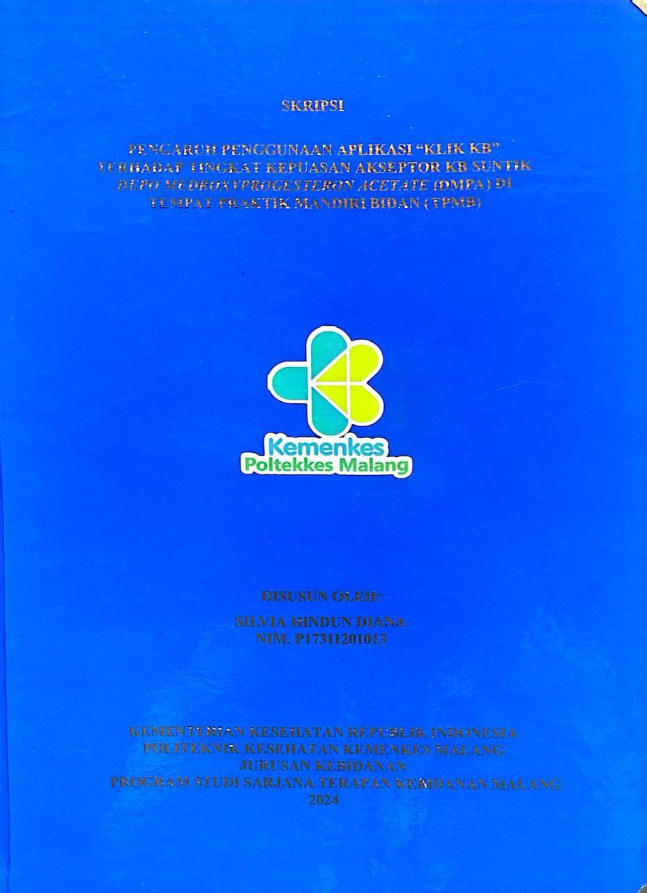 PENGARUH PENGGUNAAN APLIKASI “KLIK KB”  TERHADAP TINGKAT KEPUASAN AKSEPTOR KB SUNTIK  DEPO MEDROXYPROGESTERON ACETATE (DMPA) DI  TEMPAT PRAKTIK MANDIRI BIDAN (TPMB) 