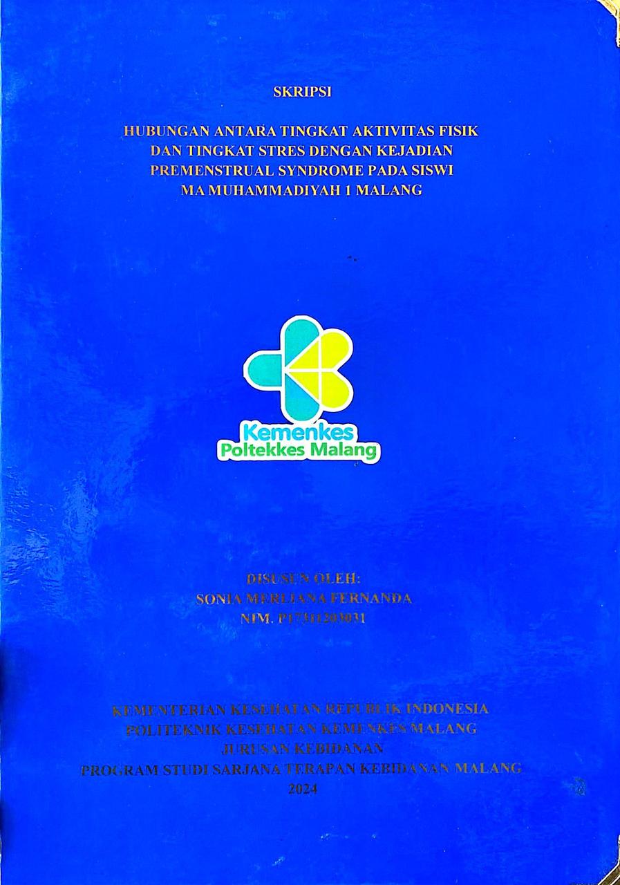 HUBUNGAN ANTARA TINGKAT AKTIVITAS FISIK  DAN TINGKAT STRES DENGAN KEJADIAN  PREMENSTRUAL SYNDROME PADA SISWI MA MUHAMMADIYAH 1 MALANG