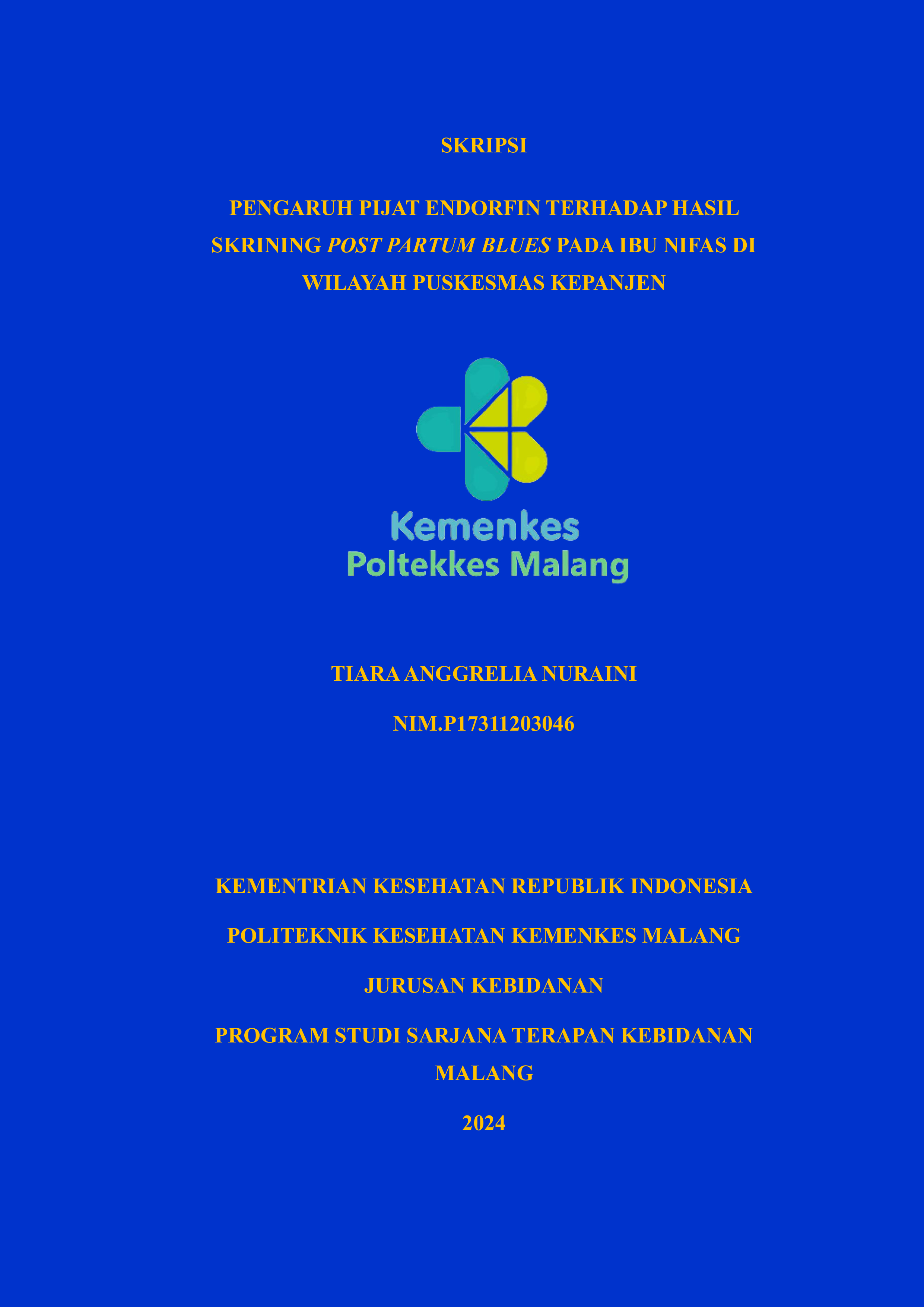 PENGARUH PIJAT ENDORFIN TERHADAP HASIL  SKRINING POST PARTUM BLUES PADA IBU NIFAS DI  WILAYAH PUSKESMAS KEPANJEN 