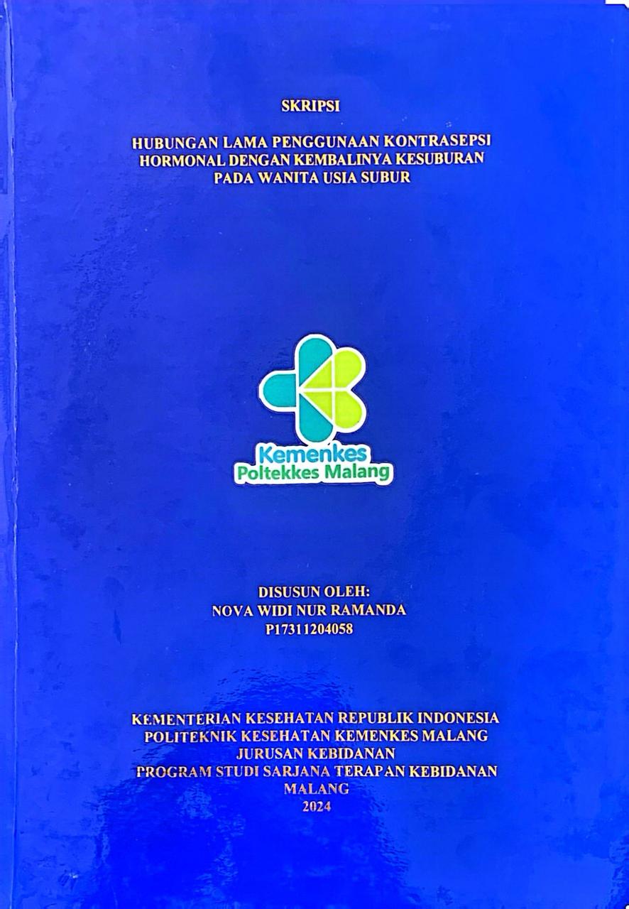 HUBUNGAN LAMA PENGGUNAAN KONTRASEPSI HORMONAL DENGAN KEMBALINYA KESUBURAN PADA WANITA USIA SUBUR