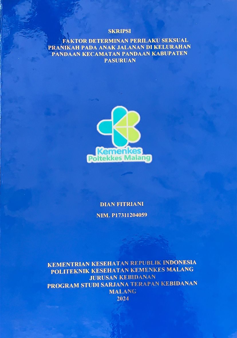 FAKTOR DETERMINAN PERILAKU SEKSUAL PRANIKAH PADA ANAK JALANAN DI KELURAHAN PANDAAN KECAMATAN PANDAAN KABUPATEN PASURUAN