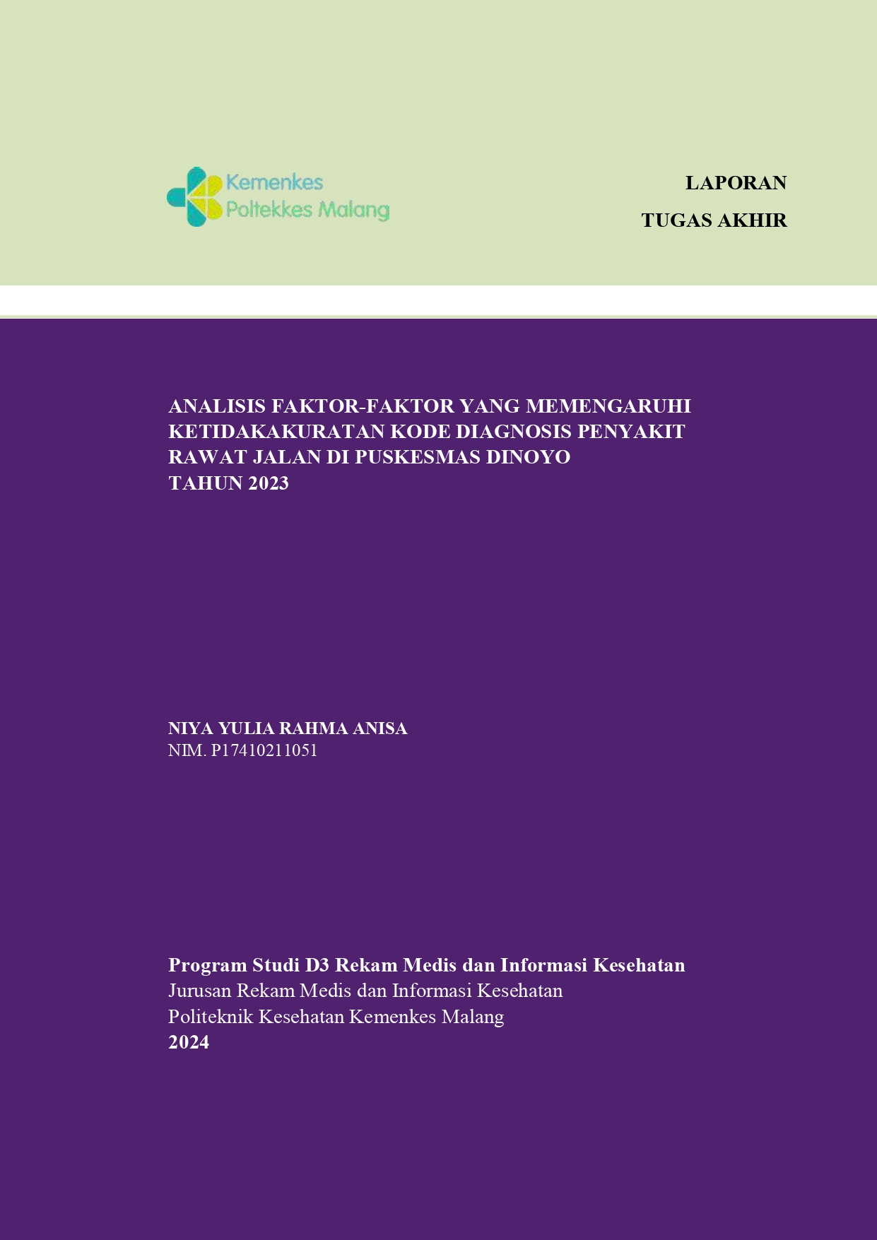 ANALISIS FAKTOR-FAKTOR YANG MEMENGARUHI  KETIDAKAKURATAN KODE DIAGNOSIS PENYAKIT  RAWAT JALAN DI PUSKESMAS DINOYO TAHUN 2023