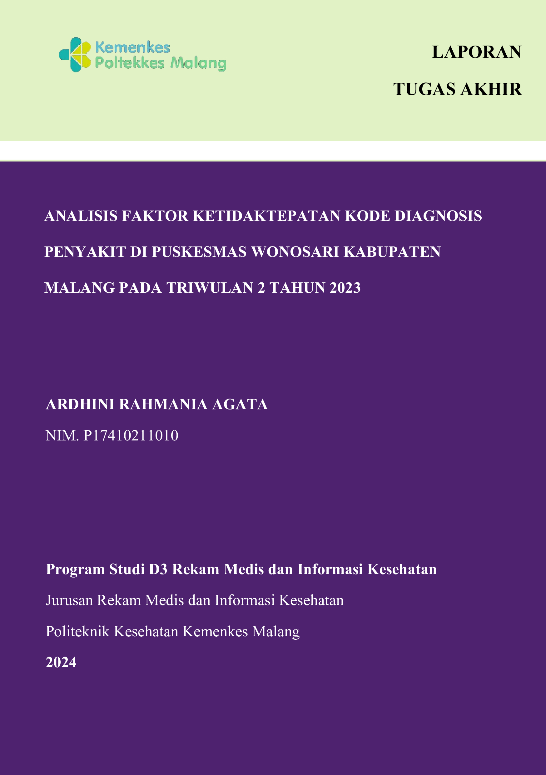 ANALISIS FAKTOR KETIDAKTEPATAN KODE DIAGNOSIS PENYAKIT  DI PUSKESMAS WONOSARI KABUPATEN  MALANG PADA TRIWULAN 2 TAHUN 2023