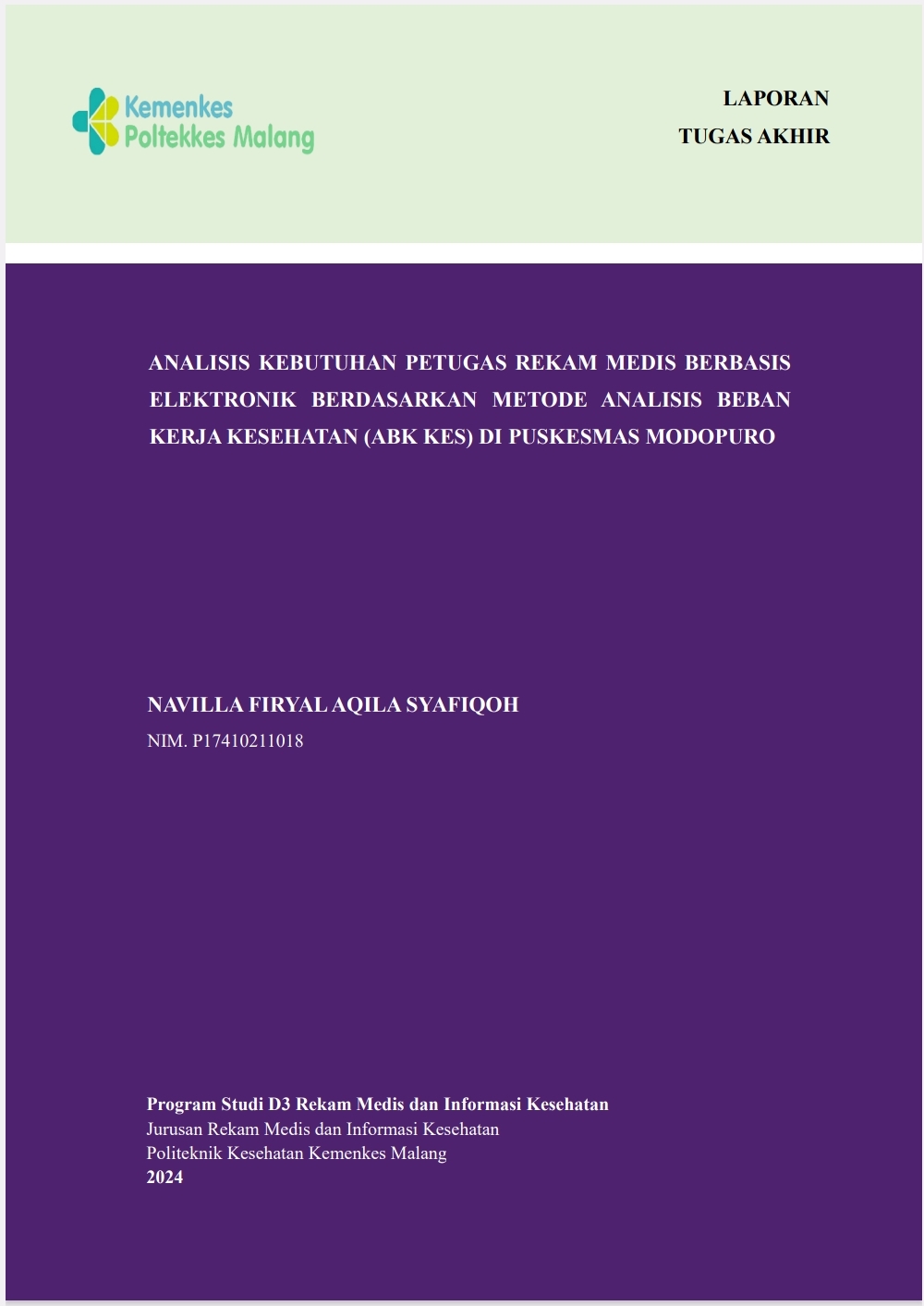 ANALISIS KEBUTUHAN PETUGAS REKAM MEDIS BERBASIS  ELEKTRONIK BERDASARKAN METODE ANALISIS BEBAN  KERJA KESEHATAN (ABK KES) DI PUSKESMAS MODOPURO