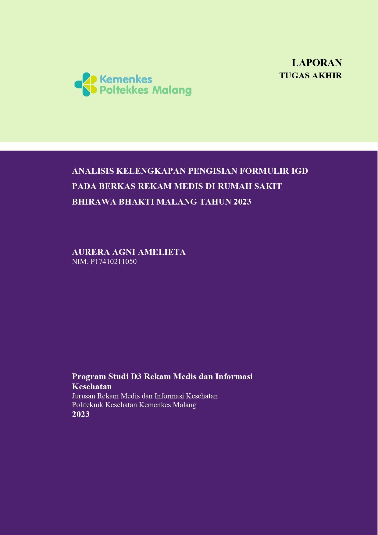 ANALISIS KELENGKAPAN PENGISIAN FORMULIR IGD  PADA BERKAS REKAM MEDIS DI RUMAH SAKIT  BHIRAWA BHAKTI MALANG TAHUN 2023