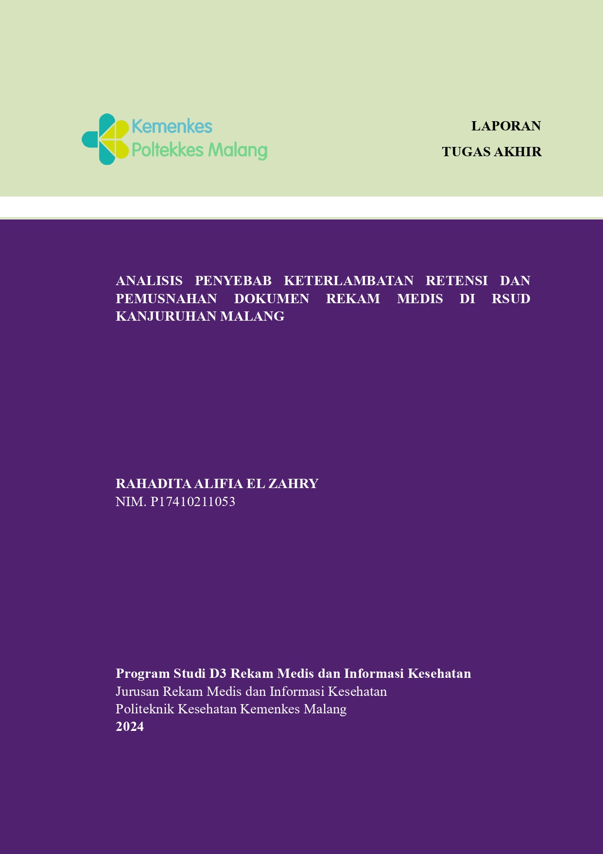 ANALISIS PENYEBAB KETERLAMBATAN RETENSI DAN  PEMUSNAHAN DOKUMEN REKAM MEDIS DI RSUD  KANJURUHAN MALANG