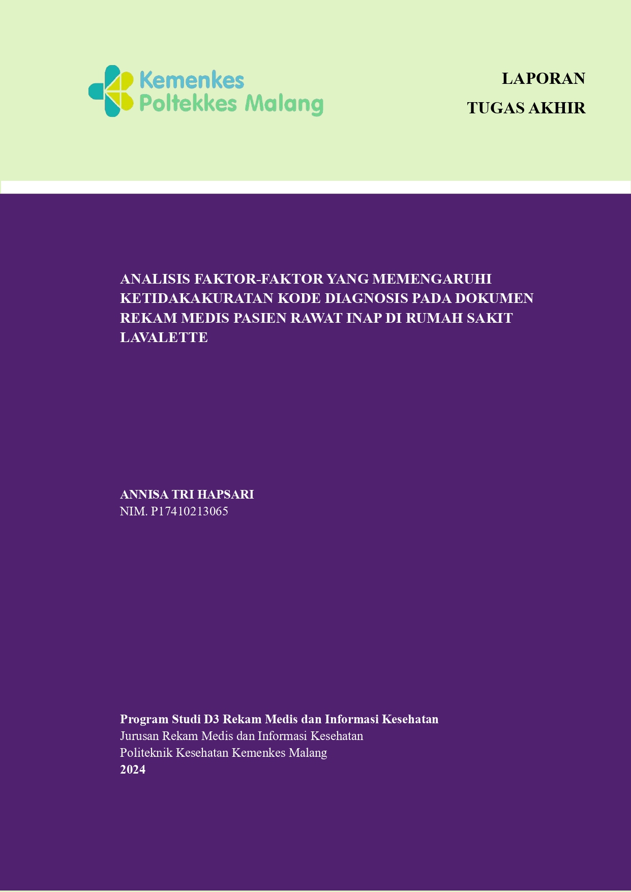 ANALISIS FAKTOR-FAKTOR YANG MEMENGARUHI  KETIDAKAKURATAN KODE DIAGNOSIS PADA DOKUMEN  REKAM MEDIS PASIEN RAWAT INAP DI RUMAH SAKIT  LAVALETTE
