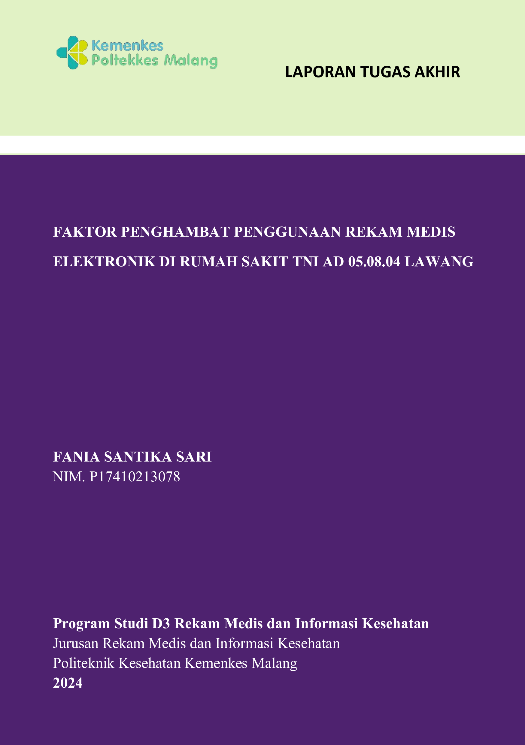 FAKTOR PENGHAMBAT PENGGUNAAN REKAM MEDIS  ELEKTRONIK DI RUMAH SAKIT TNI AD 05.08.04 LAWANG