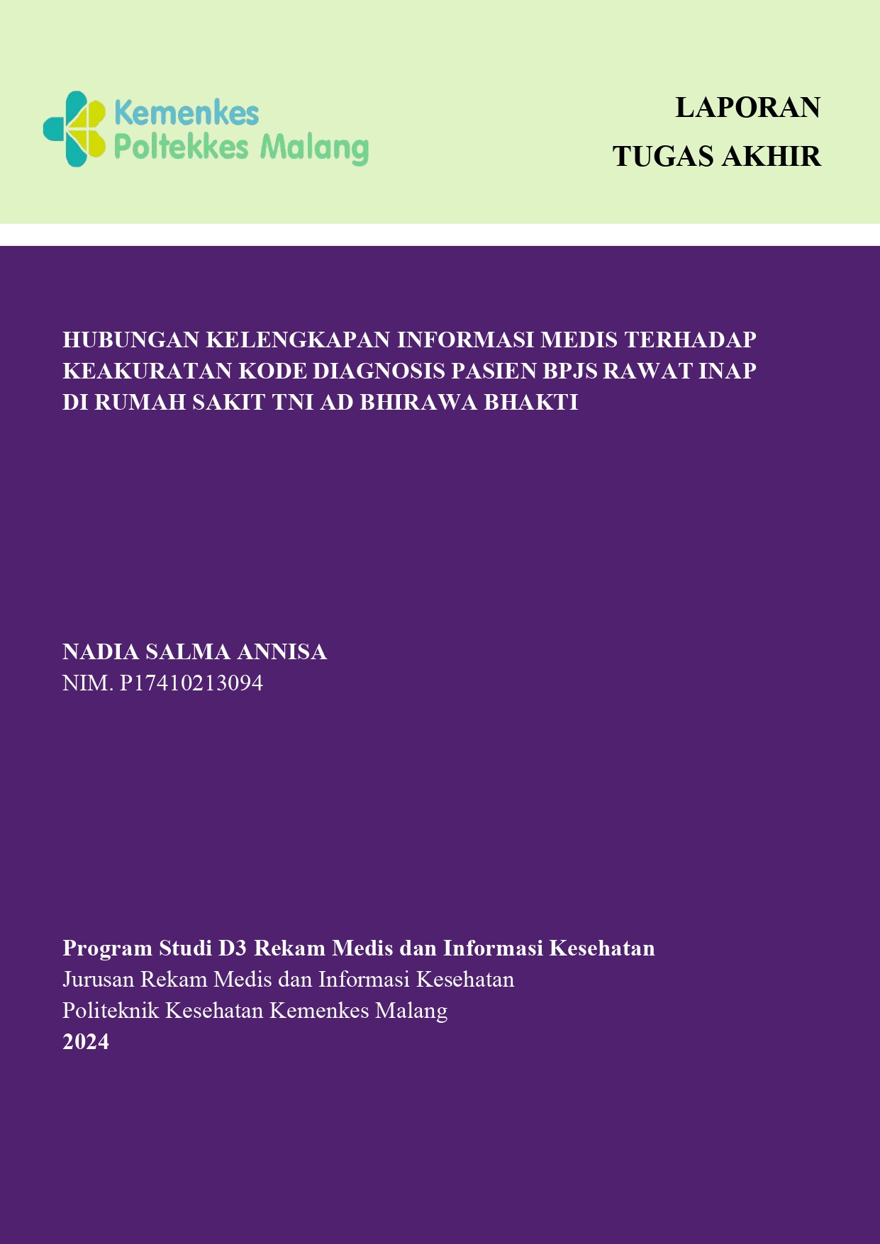 HUBUNGAN KELENGKAPAN INFORMASI MEDIS  TERHADAP KEAKURATAN KODE DIAGNOSIS  PASIEN BPJS RAWAT INAP DI RUMAH SAKIT TNI  AD BHIRAWA BHAKTI