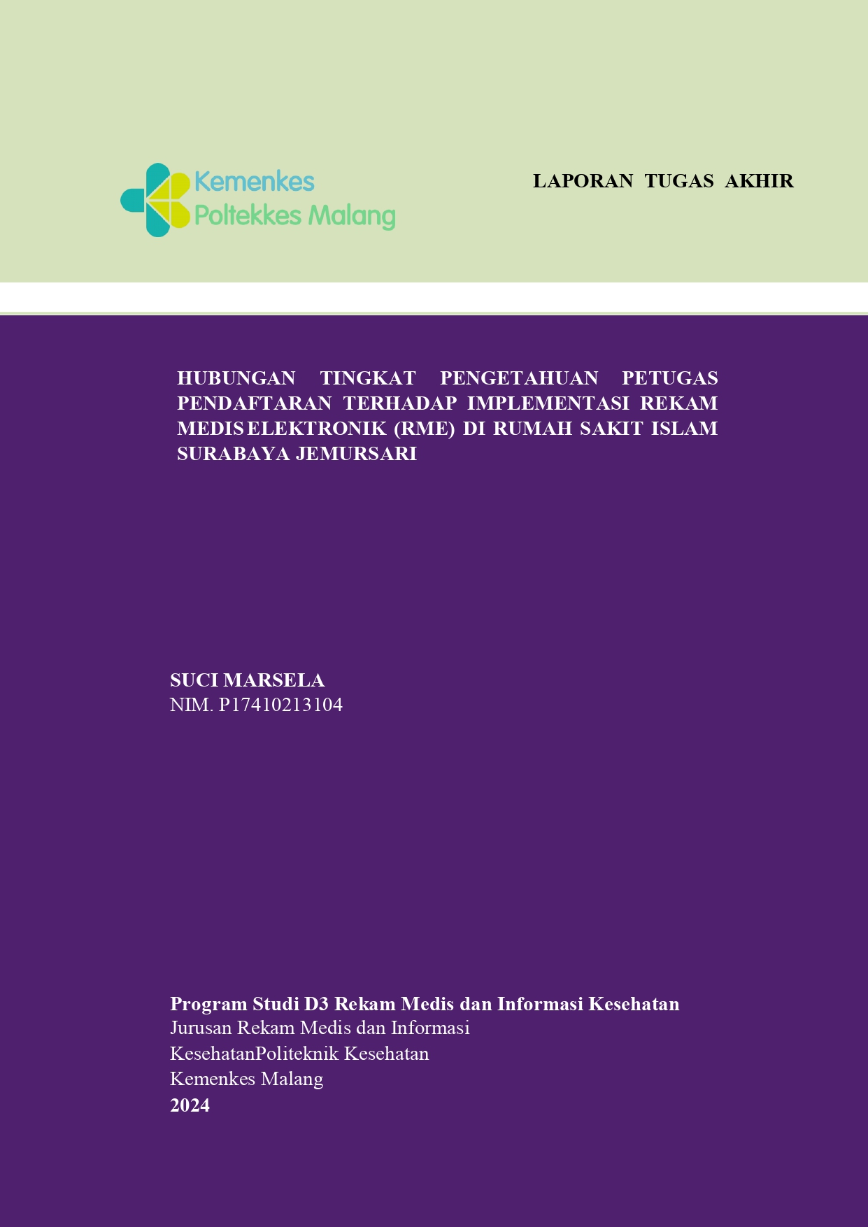 HUBUNGAN TINGKAT PENGETAHUAN  PETUGAS PENDAFTARAN TERHADAP  IMPLEMENTASI REKAM MEDIS  ELEKTRONIK (RME) DI RSI SURABAYA  JEMURSARI