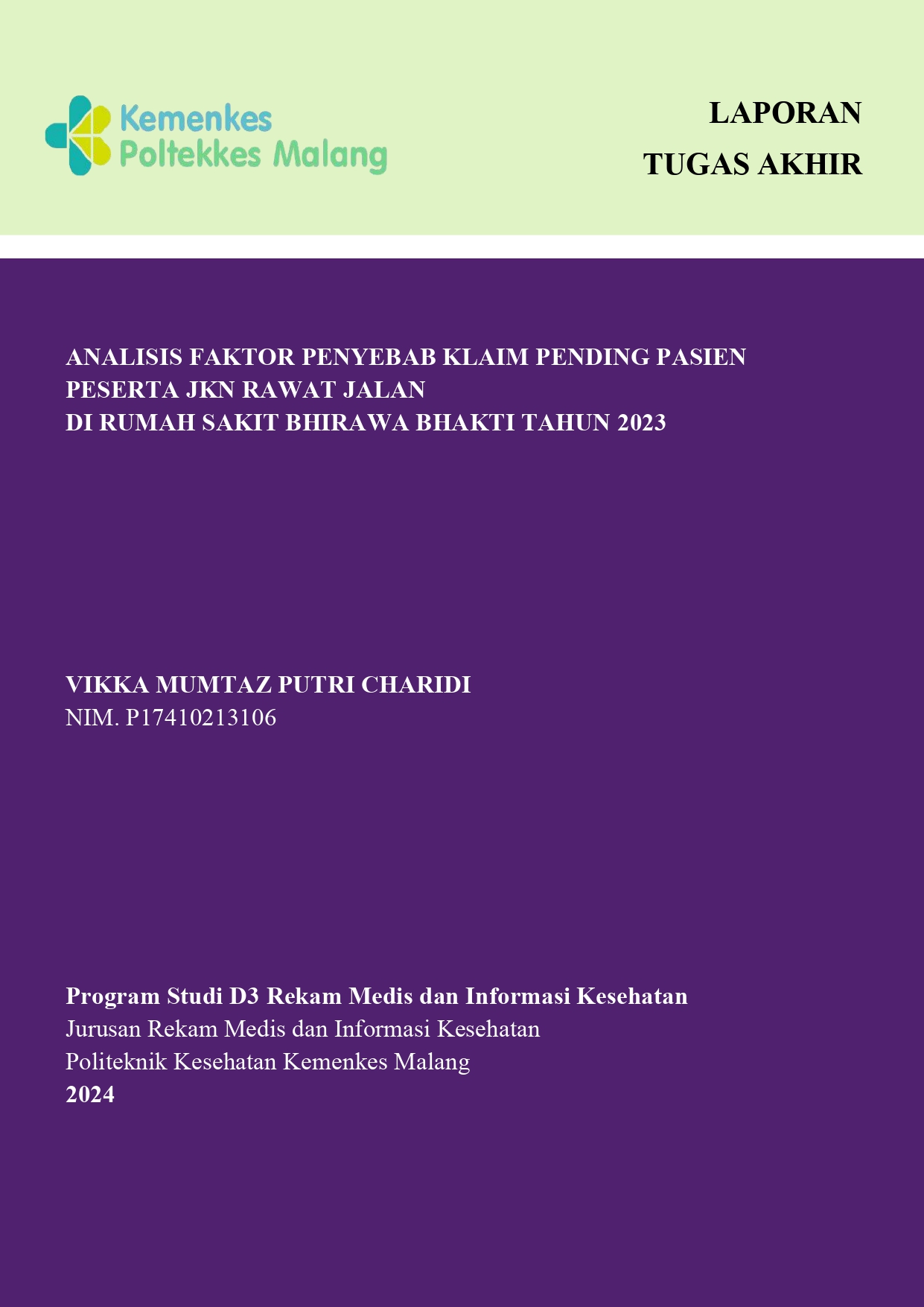 ANALISIS FAKTOR PENYEBAB KLAIM PENDING PASIEN PESERTA  JKN RAWAT JALAN  DI RUMAH SAKIT BHIRAWA BHAKTI TAHUN 2023