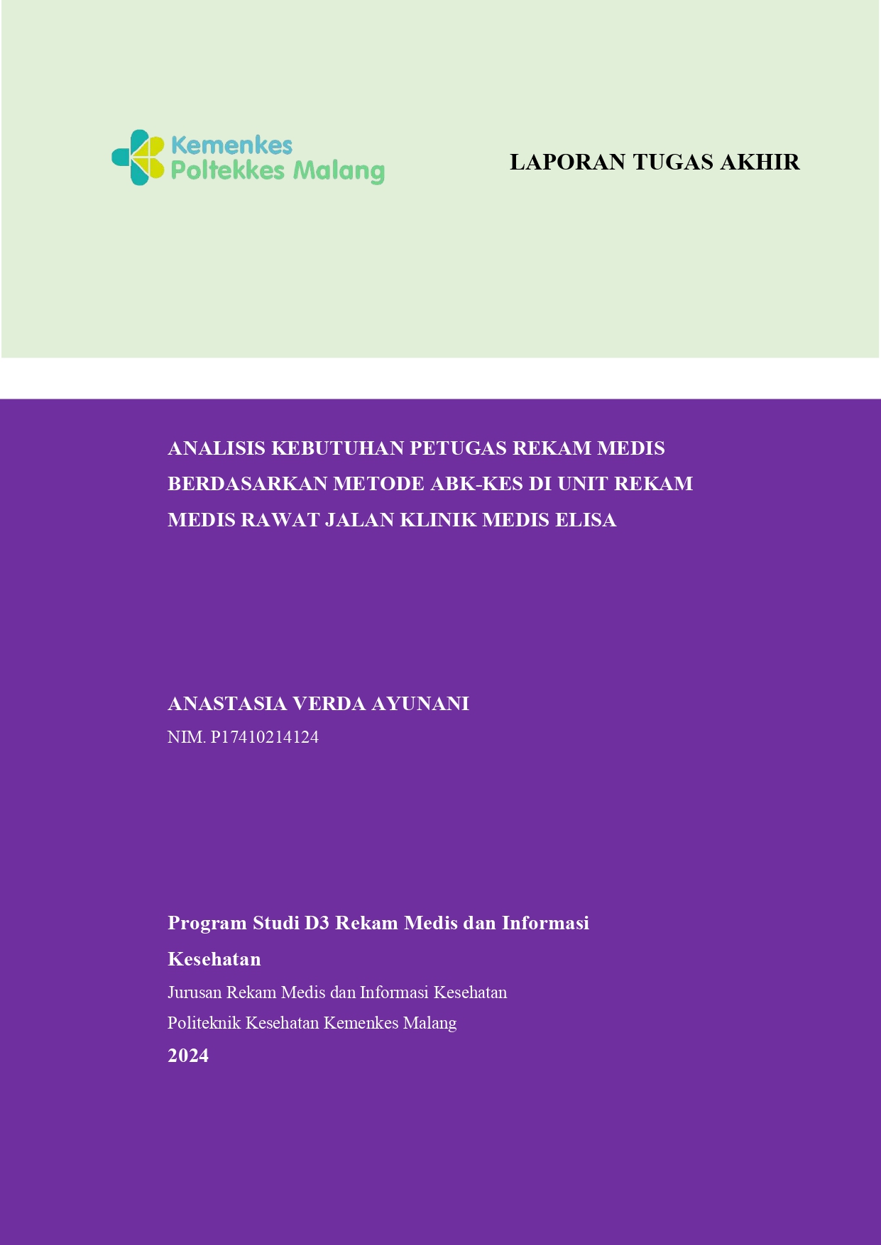 ANALISIS KEBUTUHAN PETUGAS REKAM MEDIS  BERDASARKAN METODE ABK-KES DI UNIT REKAM  MEDIS RAWAT JALAN KLINIK MEDIS ELISA