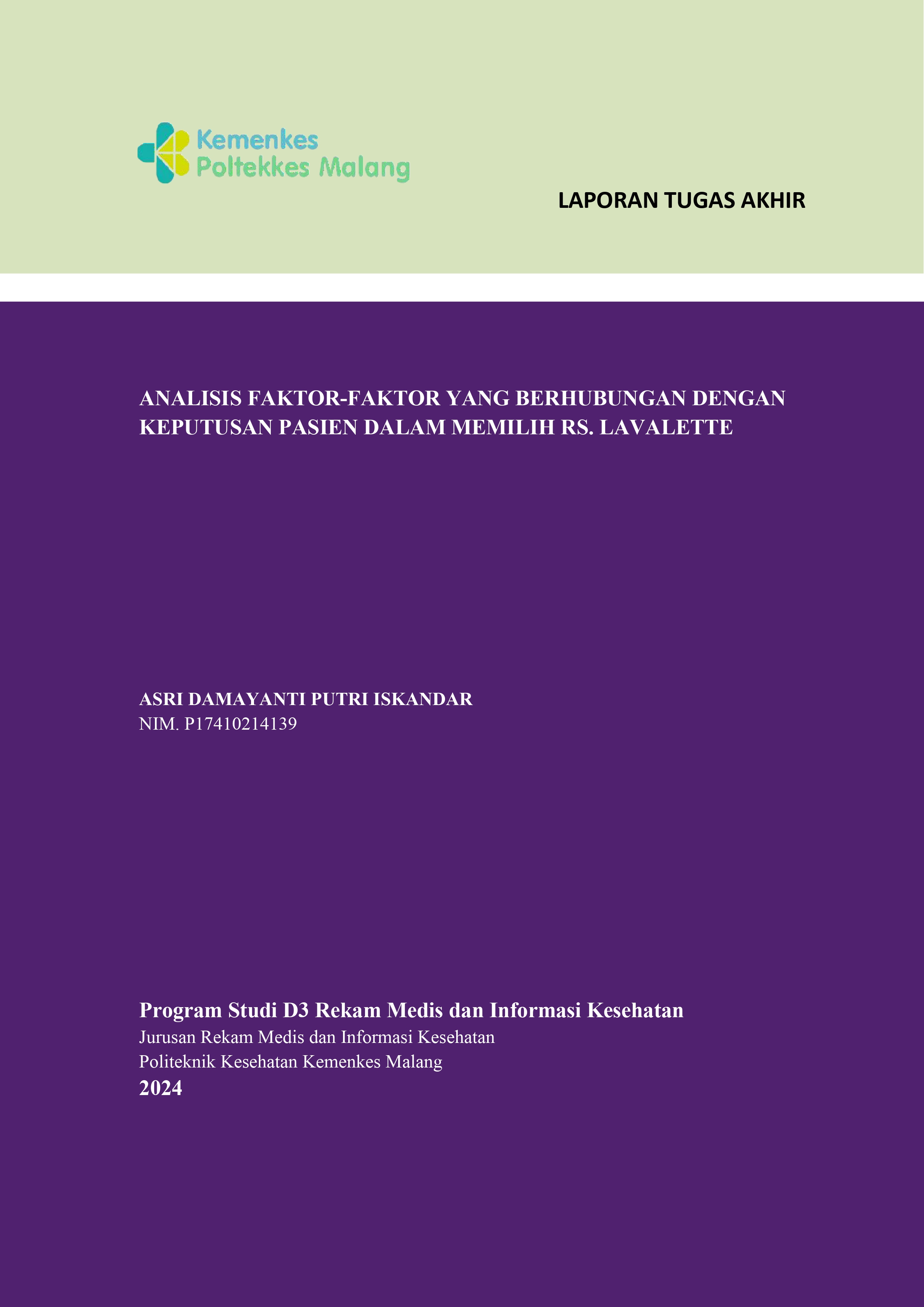 ANALISIS FAKTOR-FAKTOR YANG BERHUBUNGAN  DENGAN KEPUTUSAN PASIEN DALAM MEMILIH RS. LAVALETTE