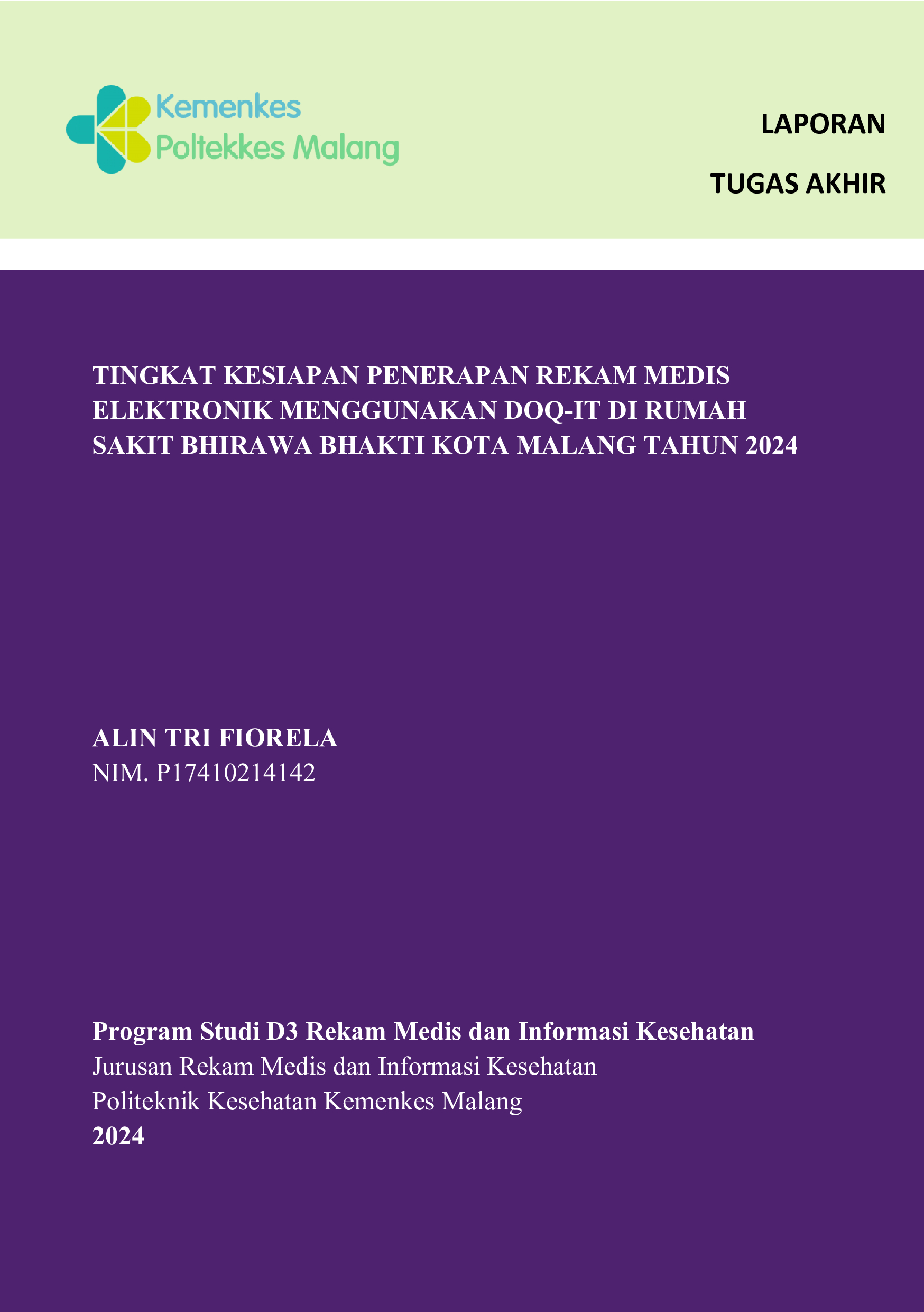 TINGKAT KESIAPAN PENERAPAN REKAM MEDIS  ELEKTRONIK MENGGUNAKAN DOQ-IT DI RUMAH  SAKIT BHIRAWA BHAKTI KOTA MALANG TAHUN 2024