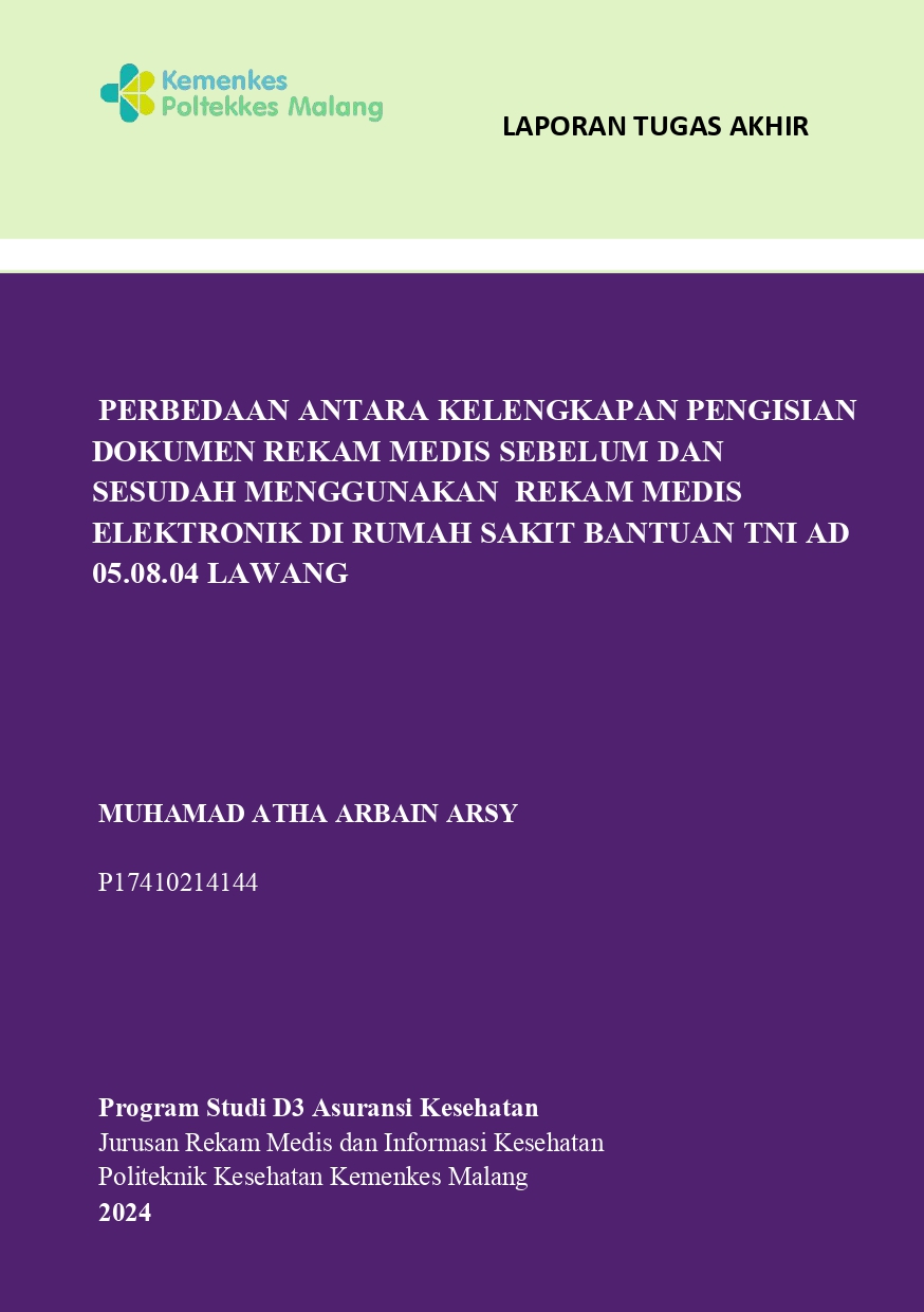 PERBEDAAN ANTARA KELENGKAPAN PENGISIAN DOKUMEN REKAM MEDIS SEBELUM DAN SESUDAH MENGGUNAKAN REKAM MEDIS ELEKTRONIK DI RUMAH SAKIT BANTUAN TNI AD 05.08.04 LAWANG