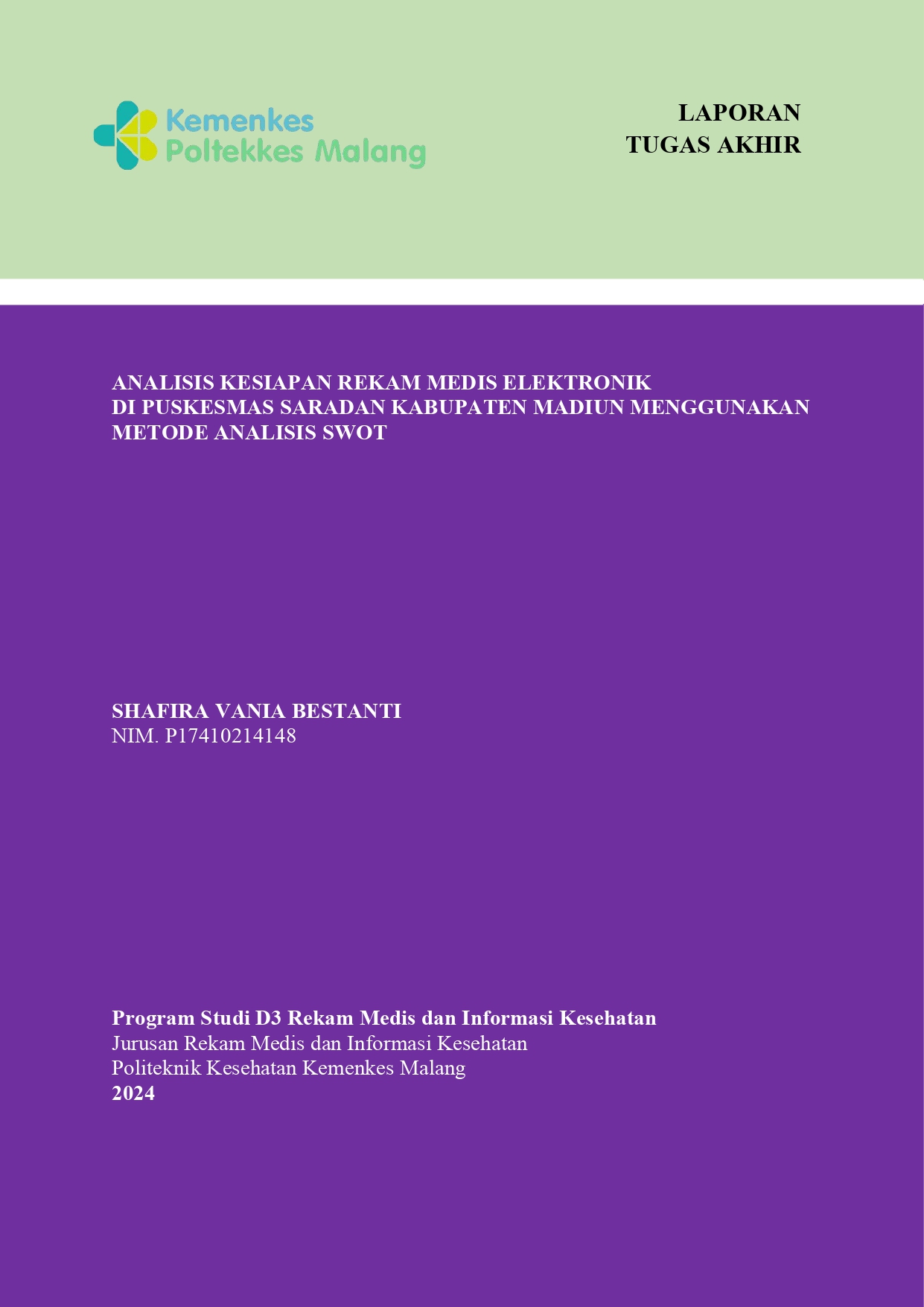 ANALISIS KESIAPAN REKAM MEDIS ELEKTRONIK  DI PUSKESMAS SARADAN KABUPATEN MADIUN  MENGGUNAKAN METODE ANALISIS SWOT