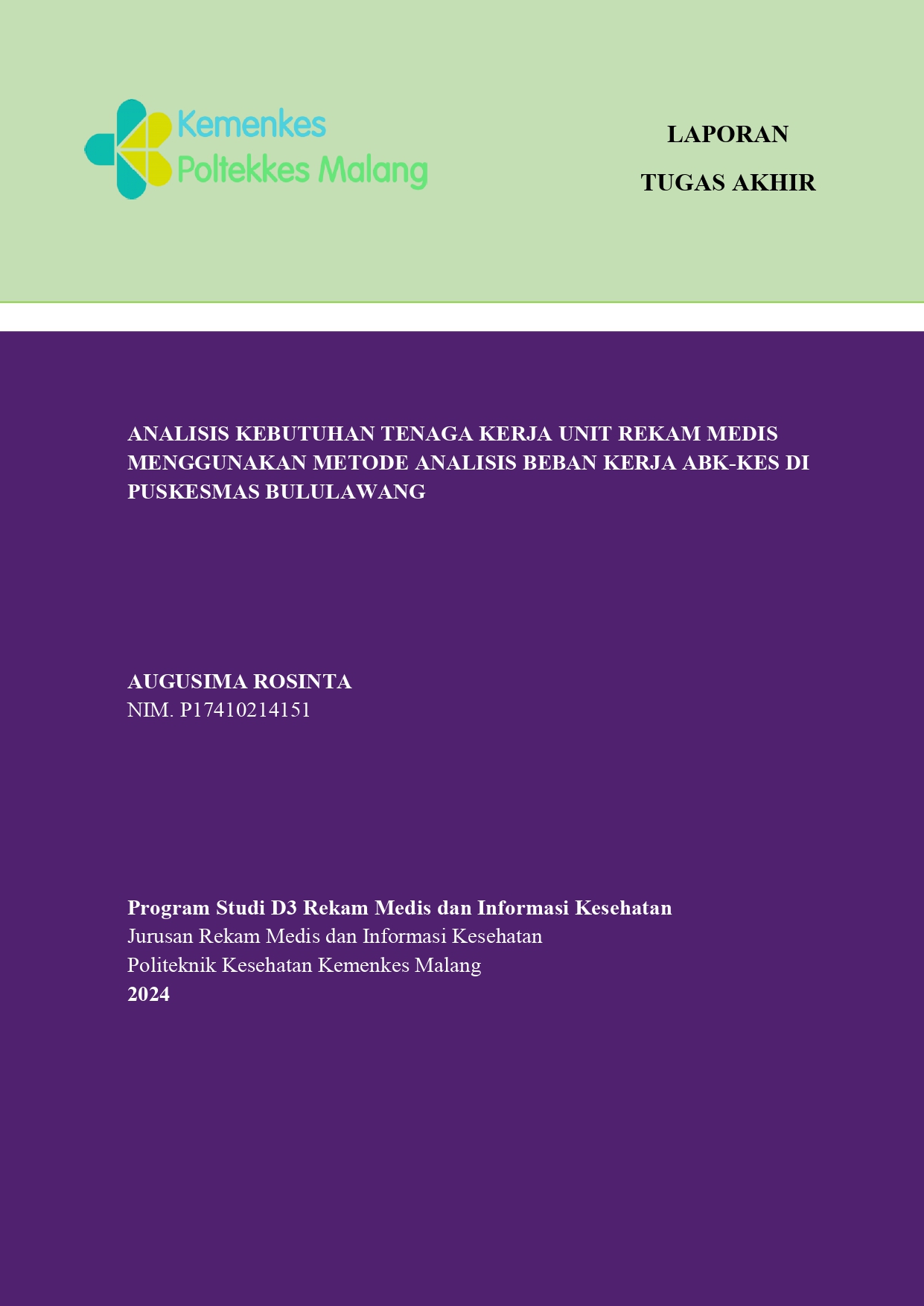 ANALISIS KEBUTUHAN TENAGA KERJA UNIT REKAM  MEDIS MENGGUNAKAN METODE ANALISIS BEBAN  KERJA ABK-KES DI PUSKESMAS BULULAWANG