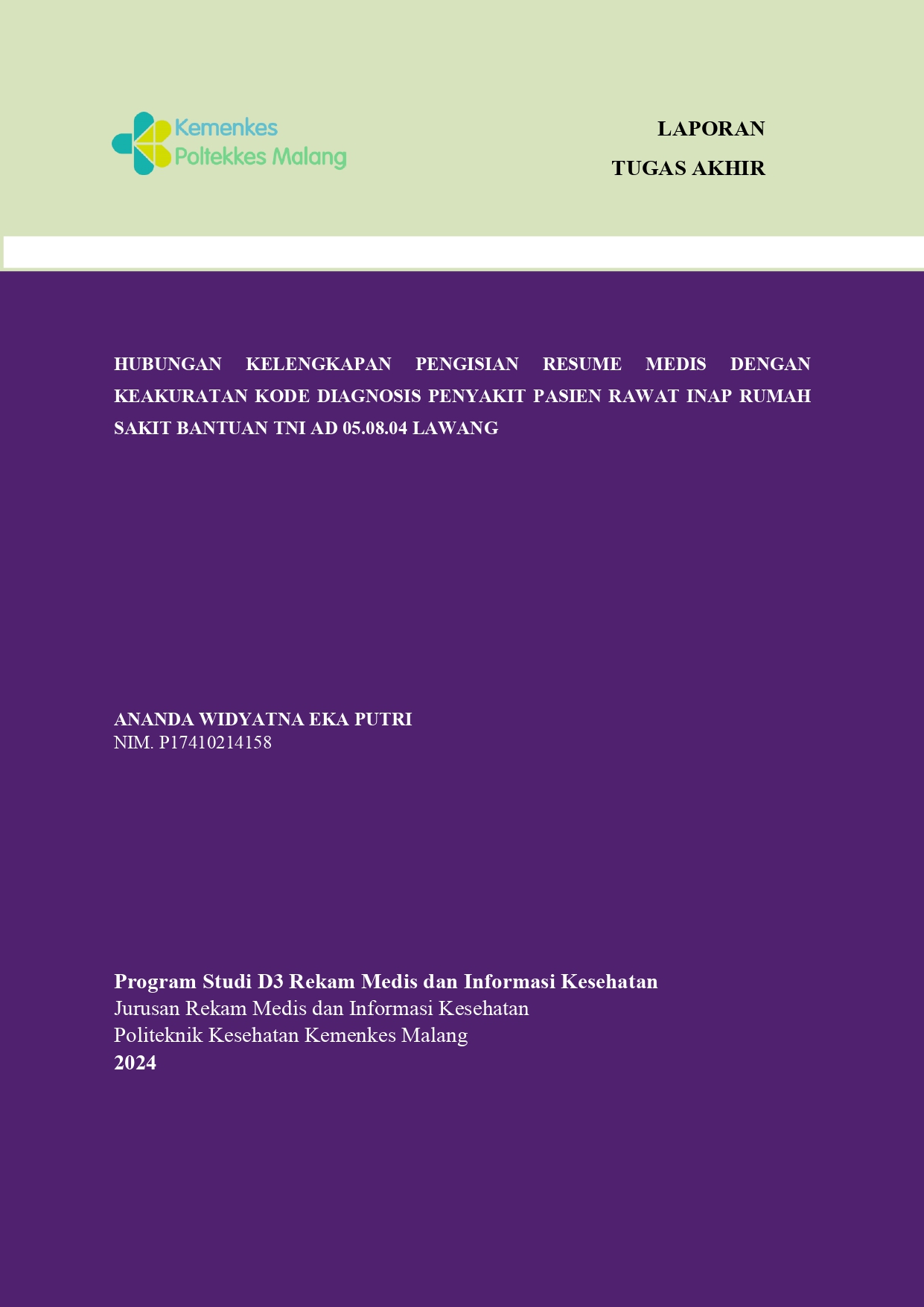 HUBUNGAN KELENGKAPAN PENGISIAN RESUME MEDIS DENGAN  KEAKURATAN KODE DIAGNOSIS PENYAKIT PASIEN RAWAT INAP RUMAH  SAKIT BANTUAN TNI AD 05.08.04 LAWANG