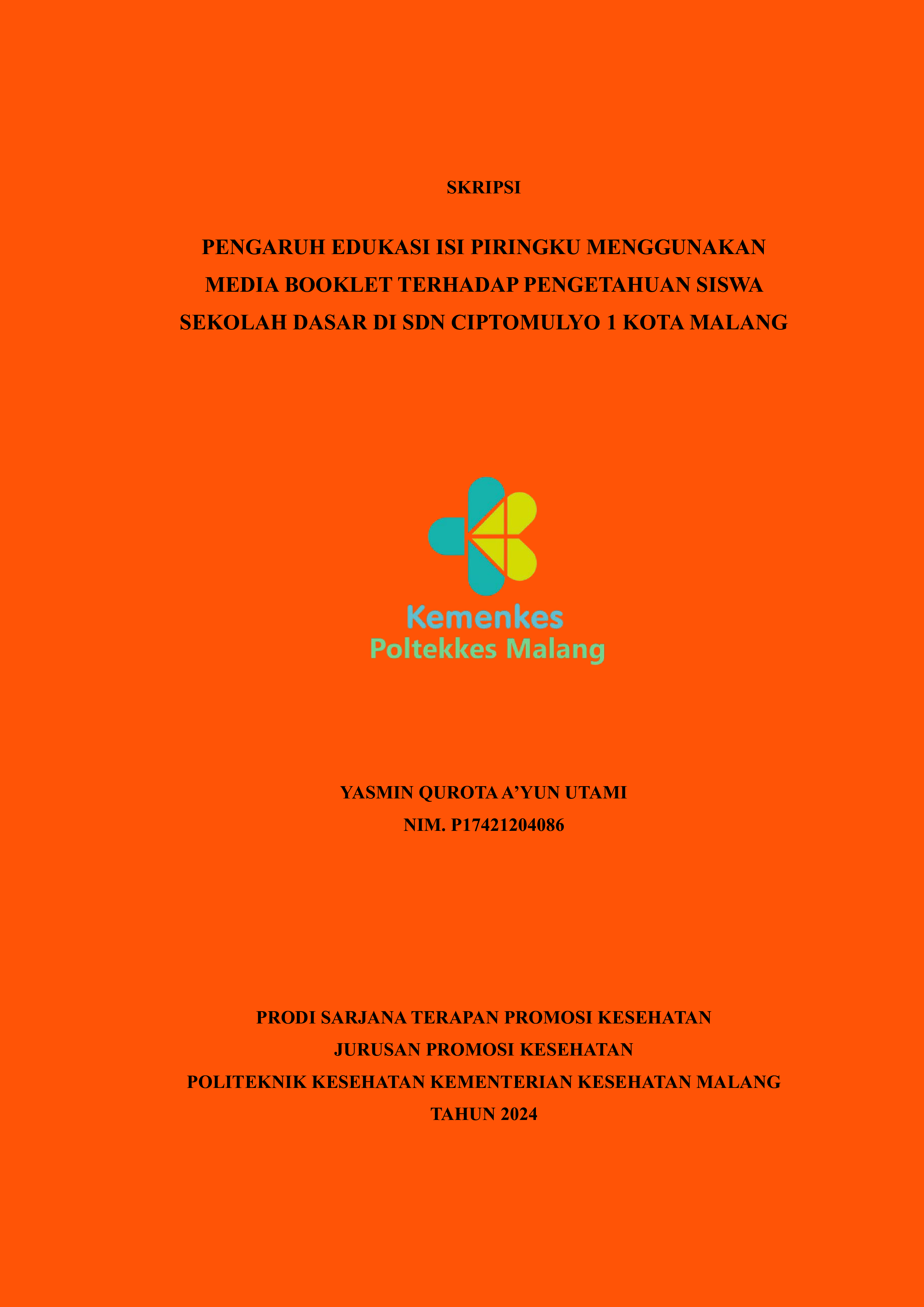 PENGARUH EDUKASI ISI PIRINGKU MENGGUNAKAN MEDIA BOOKLET TERHADAP PENGETAHUAN SISWA SEKOLAH DASAR DI SDN CIPTOMULYO 1 KOTA MALANG