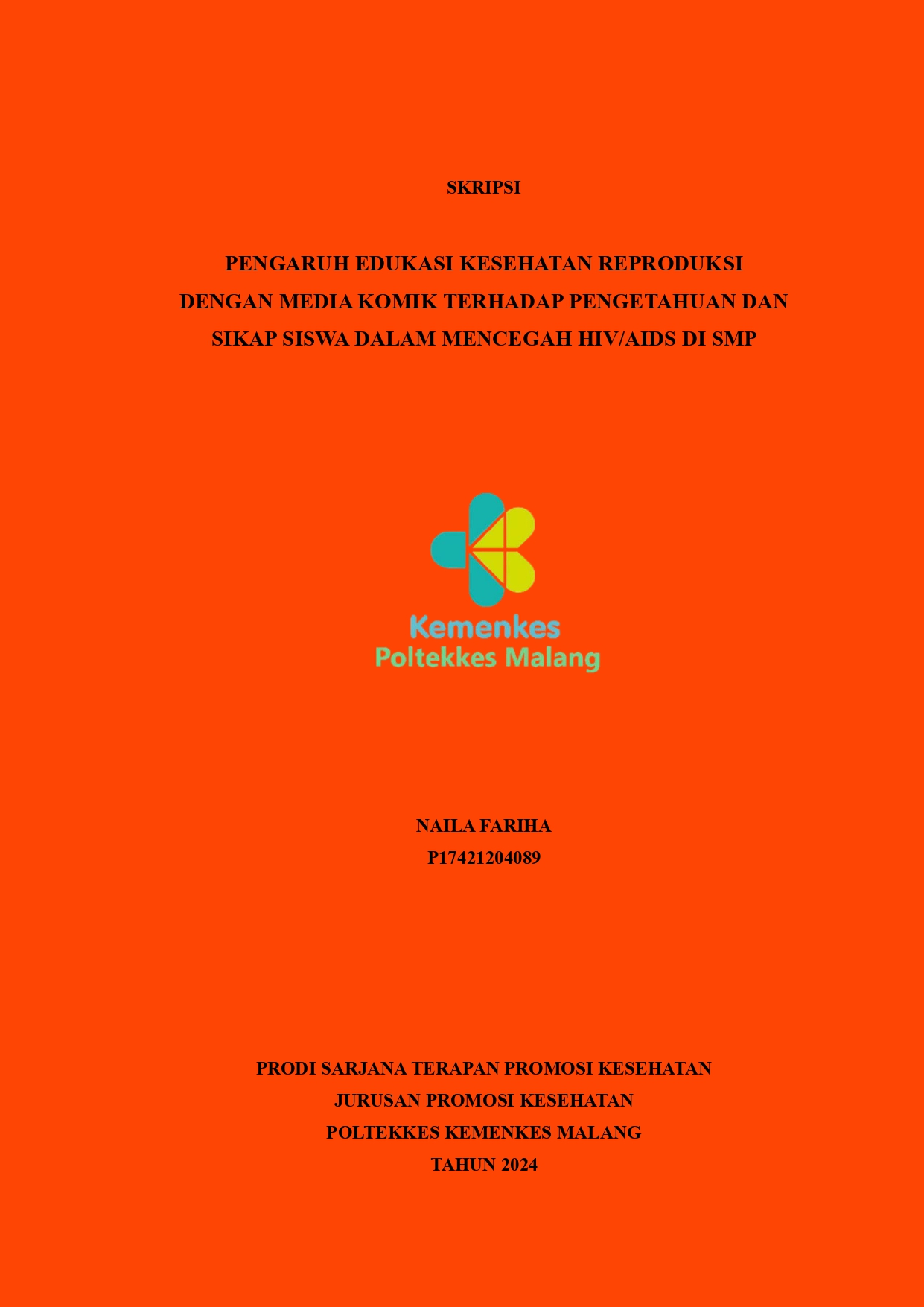 PENGARUH EDUKASI KESEHATAN REPRODUKSI  DENGAN MEDIA KOMIK TERHADAP PENGETAHUAN DAN  SIKAP SISWA DALAM MENCEGAH HIV/AIDS DI SMP