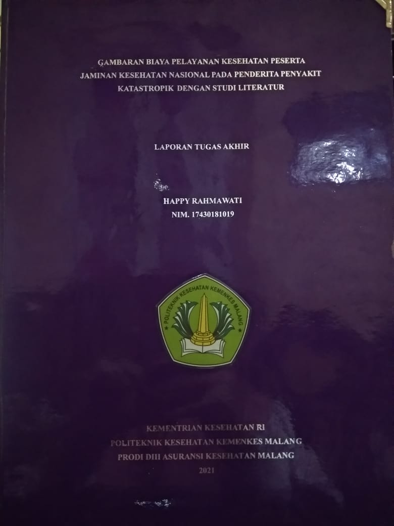 GAMBARAN BIAYA PELAYANAN KESEHATAN PESERTA JAMINAN KESEHATAN NASIONAL PADA PENDERITA PENYAKIT KATASTROPIK DENGAN STUDI LITERATUR