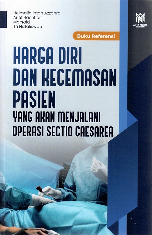 Harga Diri dan Kecemasan Pasien yang akan Menjalani Operasi Sectio Caesarea