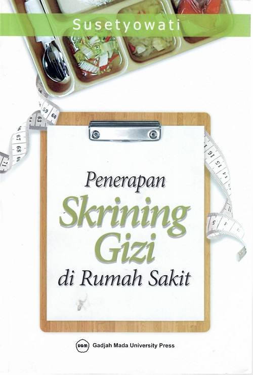 Penerapan Skrining Gizi Di Rumah Sakit