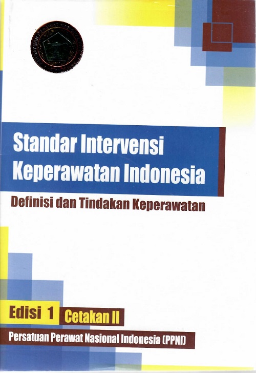 STANDAR INTERVENSI KEPERAWATAN INDONESIA (TA 2024)