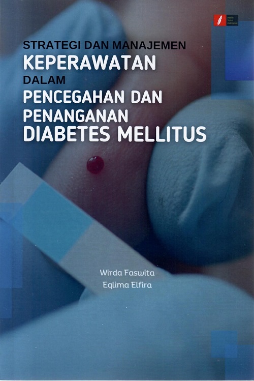 STRATEGI MANAJEMEN KEPERAWATAN DALAM PENCEGAHAN DAN PENANGANAN DIABETES MELLITUS (TA 2024)