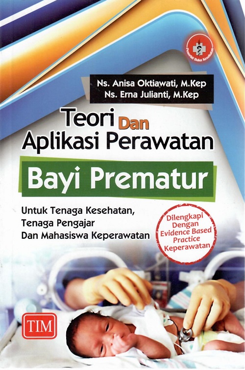 Teori Dan Aplikasi Perawatan Bayi Prematur