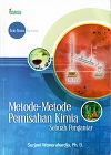 METODE-METODE PEMISAHAN KIMIA : SEBUAH PENGANTAR